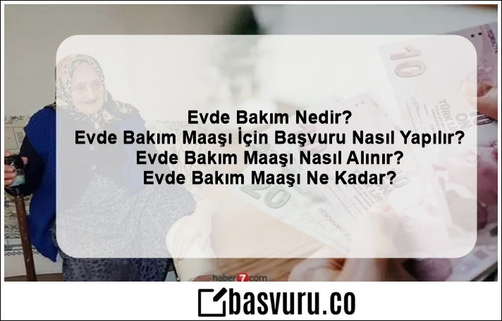 evde bakım aylığı başvurusu